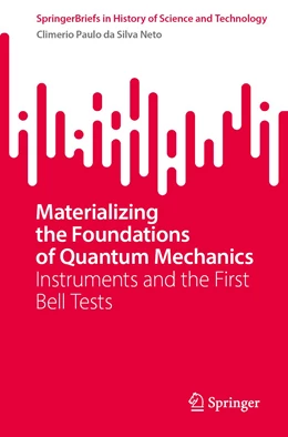 Abbildung von da Silva Neto | Materializing the Foundations of Quantum Mechanics | 1. Auflage | 2023 | beck-shop.de