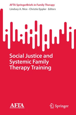 Abbildung von Nice / Eppler | Social Justice and Systemic Family Therapy Training | 1. Auflage | 2023 | beck-shop.de