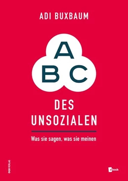 Abbildung von Buxbaum | ABC des Unsozialen | 2. Auflage | 2023 | beck-shop.de