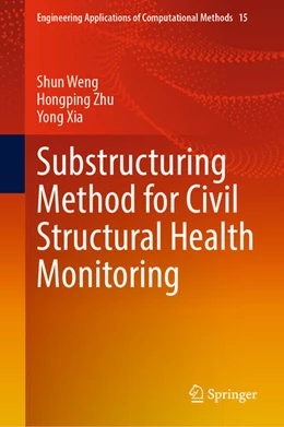 Abbildung von Weng / Zhu | Substructuring Method for Civil Structural Health Monitoring | 1. Auflage | 2023 | 15 | beck-shop.de