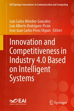 Abbildung von Méndez-González / Rodríguez-Picón | Innovation and Competitiveness in Industry 4.0 Based on Intelligent Systems | 1. Auflage | 2023 | beck-shop.de