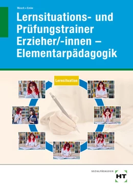Abbildung von Mesch / Emke | Lernsituations- und Prüfungstrainer Erzieher/-innen - Elementarpädagogik | 1. Auflage | 2023 | beck-shop.de