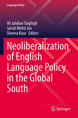 Abbildung von Jalalian Daghigh / Mohd Jan | Neoliberalization of English Language Policy in the Global South | 1. Auflage | 2023 | 29 | beck-shop.de