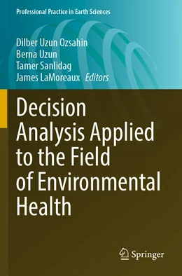 Abbildung von Uzun Ozsahin / Uzun | Decision Analysis Applied to the Field of Environmental Health | 1. Auflage | 2023 | beck-shop.de