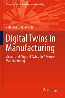 Abbildung von Ostaševicius | Digital Twins in Manufacturing | 1. Auflage | 2023 | beck-shop.de