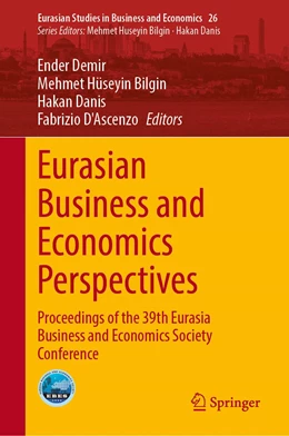 Abbildung von Demir / Bilgin | Eurasian Business and Economics Perspectives | 1. Auflage | 2023 | 26 | beck-shop.de