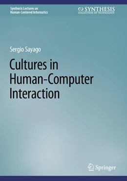 Abbildung von Sayago | Cultures in Human-Computer Interaction | 1. Auflage | 2023 | beck-shop.de