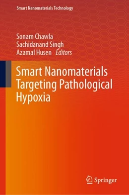 Abbildung von Chawla / Singh | Smart Nanomaterials Targeting Pathological Hypoxia | 1. Auflage | 2023 | beck-shop.de