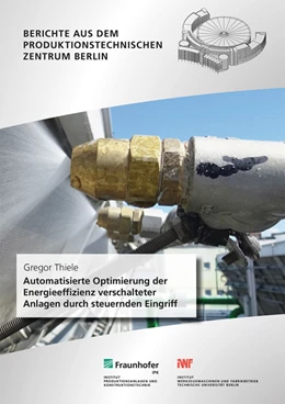 Abbildung von Thiele / Krüger | Automatisierte Optimierung der Energieeffizienz verschalteter Anlagen durch steuernden Eingriff | 1. Auflage | 2023 | beck-shop.de