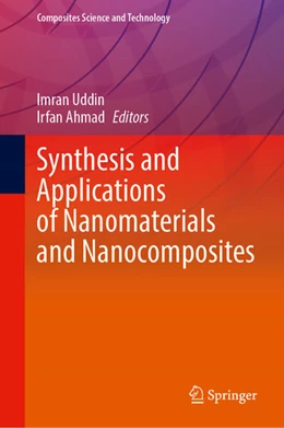 Abbildung von Uddin / Ahmad | Synthesis and Applications of Nanomaterials and Nanocomposites | 1. Auflage | 2023 | beck-shop.de