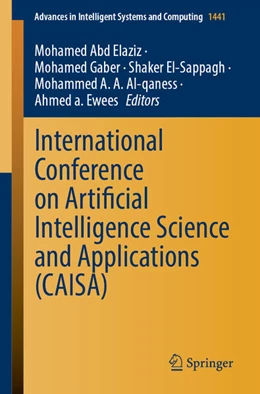 Abbildung von Abd Elaziz / Medhat Gaber | International Conference on Artificial Intelligence Science and Applications (CAISA) | 1. Auflage | 2023 | beck-shop.de