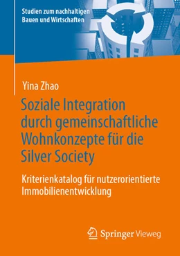 Abbildung von Zhao | Soziale Integration durch gemeinschaftliche Wohnkonzepte für die Silver Society | 1. Auflage | 2023 | beck-shop.de