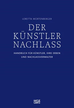 Abbildung von Würtenberger | Der Künstlernachlass | 1. Auflage | 2021 | beck-shop.de