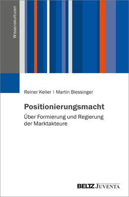 Abbildung von Keller / Blessinger | Positionierungsmacht | 1. Auflage | 2023 | beck-shop.de
