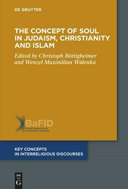 Abbildung von Böttigheimer / Widenka | The Concept of Soul in Judaism, Christianity and Islam | 1. Auflage | 2023 | 11 | beck-shop.de