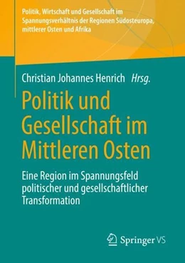 Abbildung von Henrich | Politik und Gesellschaft im Mittleren Osten | 1. Auflage | 2023 | beck-shop.de
