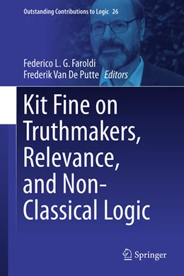 Abbildung von Faroldi / de Putte | Kit Fine on Truthmakers, Relevance, and Non-classical Logic | 1. Auflage | 2023 | beck-shop.de