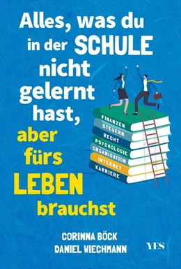 Abbildung von Wiechmann / Böck | Alles, was du in der Schule nicht gelernt hast, aber fürs Leben brauchst | 1. Auflage | 2023 | beck-shop.de