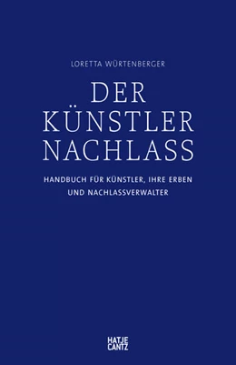 Abbildung von Würtenberger | Der Künstlernachlass | 1. Auflage | 2021 | beck-shop.de