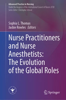 Abbildung von Thomas / Rowles | Nurse Practitioners and Nurse Anesthetists: The Evolution of the Global Roles | 1. Auflage | 2023 | beck-shop.de