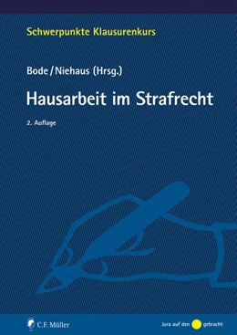 Abbildung von Bode / Niehaus | Hausarbeit im Strafrecht | 2. Auflage | 2023 | beck-shop.de