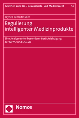 Abbildung von Schreitmüller | Regulierung intelligenter Medizinprodukte | 1. Auflage | 2023 | 54 | beck-shop.de