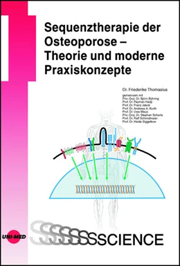 Abbildung von Thomasius | Sequenztherapie der Osteoporose - Theorie und moderne Praxiskonzepte | 1. Auflage | 2023 | beck-shop.de