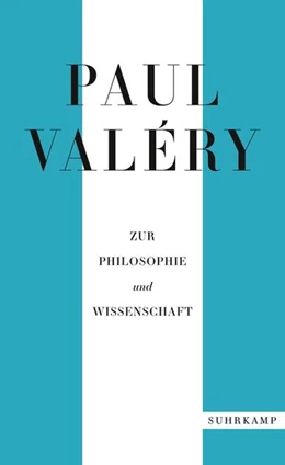 Abbildung von Valéry / Schmidt-Radefeldt | Paul Valéry: Zur Philosophie und Wissenschaft | 1. Auflage | 2023 | beck-shop.de