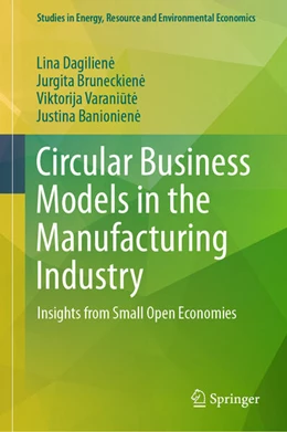 Abbildung von Dagiliene / Bruneckiene | Circular Business Models in the Manufacturing Industry | 1. Auflage | 2023 | beck-shop.de