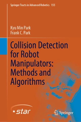 Abbildung von Park | Collision Detection for Robot Manipulators: Methods and Algorithms | 1. Auflage | 2023 | beck-shop.de