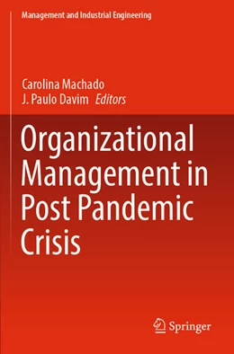 Abbildung von Machado / Davim | Organizational Management in Post Pandemic Crisis | 1. Auflage | 2023 | beck-shop.de