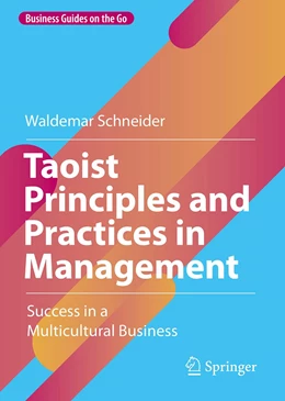 Abbildung von Schneider | Taoist Principles and Practices in Management | 1. Auflage | 2023 | beck-shop.de