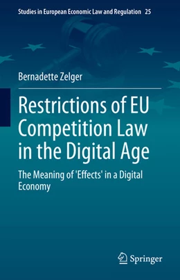 Abbildung von Zelger | Restrictions of EU Competition Law in the Digital Age | 1. Auflage | 2023 | 25 | beck-shop.de