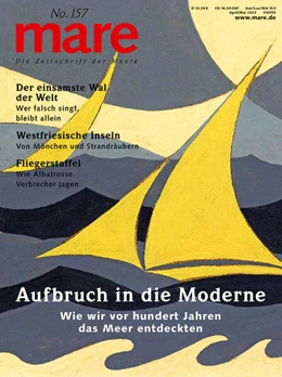 Abbildung von Gelpke | mare - Die Zeitschrift der Meere / No. 157 / Aufbruch in die Moderne | 1. Auflage | 2023 | 157 | beck-shop.de