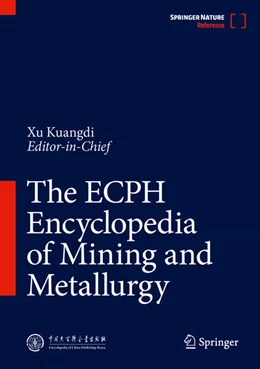Abbildung von Xu | The ECPH Encyclopedia of Mining and Metallurgy | 1. Auflage | 2024 | beck-shop.de