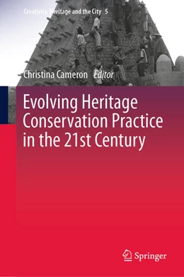 Abbildung von Cameron | Evolving Heritage Conservation Practice in the 21st Century | 1. Auflage | 2023 | 5 | beck-shop.de