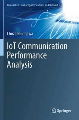 Abbildung von Ninagawa | IoT Communication Performance Analysis | 1. Auflage | 2023 | beck-shop.de