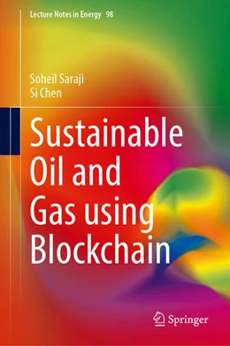 Abbildung von Saraji / Chen | Sustainable Oil and Gas Using Blockchain | 1. Auflage | 2023 | beck-shop.de