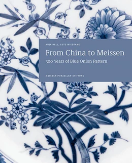 Abbildung von Hell / Meissner Porzellan-Stiftung | From China to Meissen | 1. Auflage | 2023 | beck-shop.de