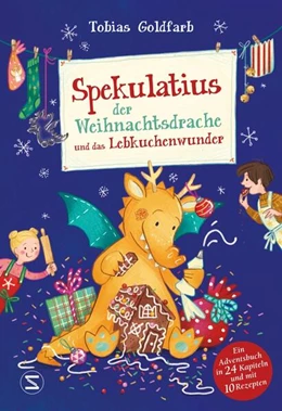 Abbildung von Goldfarb | Spekulatius, der Weihnachtsdrache. Spekulatius und das Lebkuchenwunder | 1. Auflage | 2023 | beck-shop.de