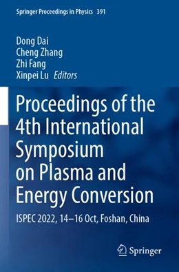 Abbildung von Dai / Lu | Proceedings of the 4th International Symposium on Plasma and Energy Conversion | 1. Auflage | 2024 | beck-shop.de