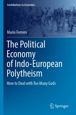 Abbildung von Ferrero | The Political Economy of Indo-European Polytheism | 1. Auflage | 2023 | beck-shop.de