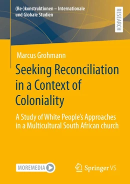 Abbildung von Grohmann | Seeking Reconciliation in a Context of Coloniality | 1. Auflage | 2023 | beck-shop.de