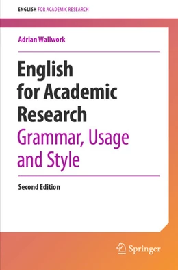 Abbildung von Wallwork | English for Academic Research: Grammar, Usage and Style | 2. Auflage | 2023 | beck-shop.de