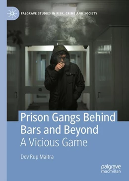 Abbildung von Maitra | Prison Gangs Behind Bars and Beyond | 1. Auflage | 2023 | beck-shop.de