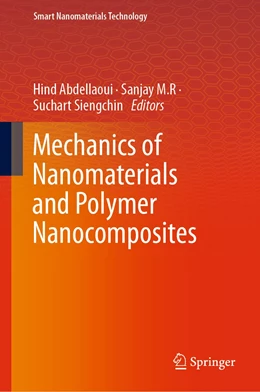 Abbildung von Abdellaoui / M. R. | Mechanics of Nanomaterials and Polymer Nanocomposites | 1. Auflage | 2023 | beck-shop.de