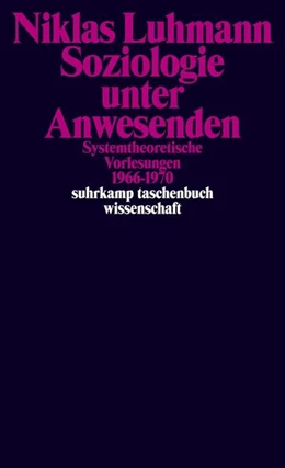 Abbildung von Gesigora / Kieserling | Soziologie unter Anwesenden | 1. Auflage | 2024 | beck-shop.de