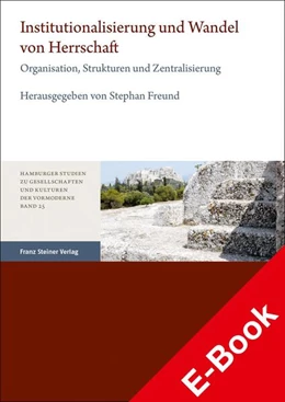 Abbildung von Freund | Institutionalisierung und Wandel von Herrschaft | 1. Auflage | 2023 | beck-shop.de