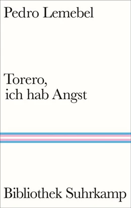 Abbildung von Lemebel | Torero, ich hab Angst | 1. Auflage | 2023 | beck-shop.de