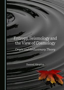 Abbildung von Akopian | Entropy, Seismology and the View of Cosmology | 1. Auflage | 2023 | beck-shop.de